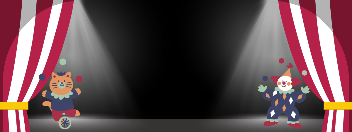 A cartoon stage with spotlights, striped curtains, and a cat and clown.